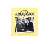 John Strausbaugh Alone with the President (Copertina rigida)