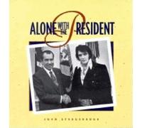 John Strausbaugh Alone with the President (Tascabile)