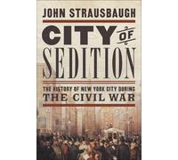 John Strausbaugh City of Sedition (Tascabile)
