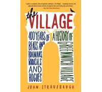 John Strausbaugh The Village (Tascabile)
