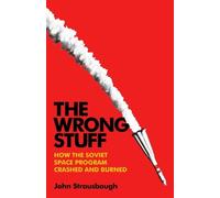 John Strausbaugh The Wrong Stuff (Copertina rigida)