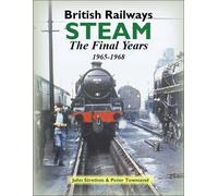 John Stretton Peter Townsend British Railways Steam (Copertina rigida)