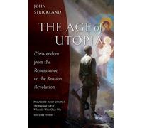 John Strickland The Age of Utopia (Tascabile)