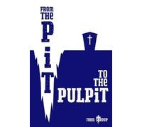 John Stroup From the Pit to the Pulpit (Tascabile)