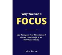 John Strout Why You Can't Focus (Tascabile)