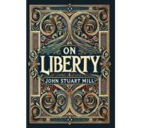 John Stuart Mil On Liberty (Collector's Edition) (Laminated H (Copertina rigida)