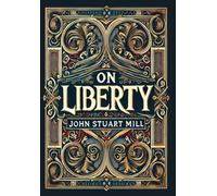 John Stuart Mil On Liberty (Collector's Edition) (Laminated H (Copertina rigida)