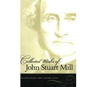 John Stuart Mill Collected Works of John Stuart Mill, Volume 1 (Tascabile)