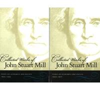 John Stuart Mill Collected Works of John Stuart Mill, Volumes 4 & 5 (Tascabile)