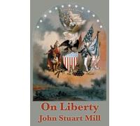 John Stuart Mill On Liberty (Copertina rigida)