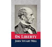 John Stuart Mill On Liberty (Copertina rigida)