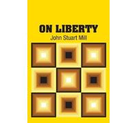 John Stuart Mill On Liberty (Tascabile)