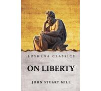 John Stuart Mill On Liberty (Tascabile)