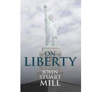 John Stuart Mill On Liberty (Tascabile)