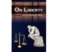 John Stuart Mill On Liberty (Tascabile)