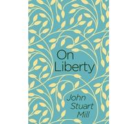 John Stuart Mill On Liberty (Tascabile)