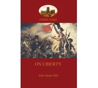 John Stuart Mill On Liberty (Tascabile)