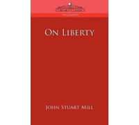 John Stuart Mill On Liberty (Tascabile) Cosimo Classics Philosophy