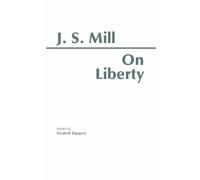 John Stuart Mill On Liberty (Tascabile) Hackett Classics