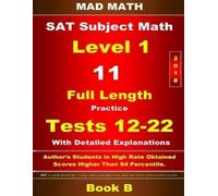 John Su 2018 SAT Subject Level 1 Book B Tests 12-22 (Tascabile)