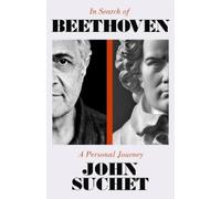 John Suchet In Search of Beethoven (Tascabile) (PRESALE 21/08/2025)