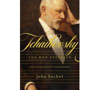 John Suchet Tchaikovsky (Copertina rigida)