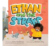 John Sullivan Ethan and the Strays (Copertina rigida)