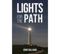 John Sullivan Lights for the Path (Tascabile)
