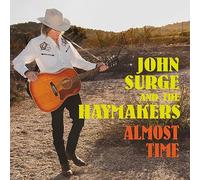 John Surge and the Haymakers - Almost Time
