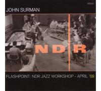 John Surman Flashpoint: NDR Jazz Workshop April '69 (CD) Album with DVD