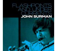 John Surman Flashpoints and Undercurrents (CD) Album