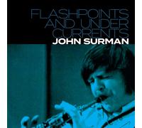 John Surman Flashpoints and Undercurrents (CD) Album