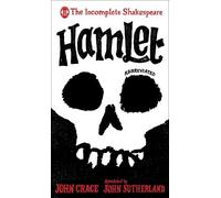 John Sutherland John Crace Incomplete Shakespeare: Hamlet (Copertina rigida)
