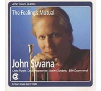 John Swana Quintet The Feeling's Mutual (CD) Album