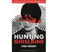 John Sweeney Hunting Ghislaine (Copertina rigida)