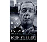 John Sweeney The Real Nigel Farage (Copertina rigida)