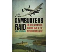 John Sweetman The Dambusters Raid (Tascabile) W&N Military