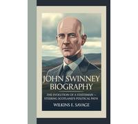 JOHN SWINNEY: The Evolution of a Statesman - Steering Scotland’s Political Path