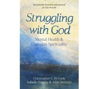 John Swinton Christopher C. H. Cook Isabelle Haml Struggling with G (Tascabile)