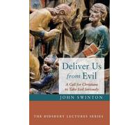 John Swinton Deliver Us from Evil (Tascabile)
