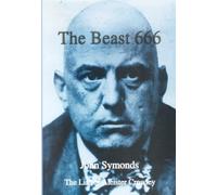 John Symonds The Beast 666 (Copertina rigida)