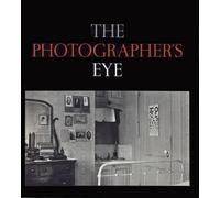 John Szarkowski The Photographer's Eye (Tascabile)