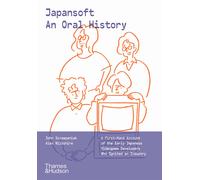 John Szczepaniak Alex Wiltshire Japansoft: An Oral History (Tascabile)