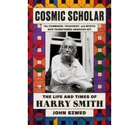 John Szwed Cosmic Scholar (Copertina rigida)