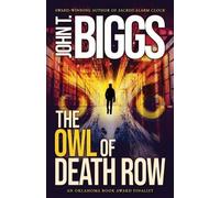 John T Biggs The Owl of Death Row (Tascabile)