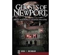 John T. Brennan Ghosts of Newport (Tascabile)
