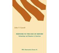 John T Carroll Response to the End of History (Tascabile) Dissertation