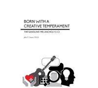 John T Cocoris Born With a Creative Temperament (Tascabile)