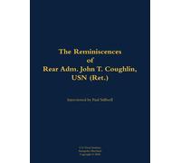 John T. Coughli The Reminiscences of Rear Adm. John T. Coughl (Copertina rigida)