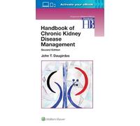 John T. Daugirdas Handbook of Chronic Kidney Disease Management (Tascabile)